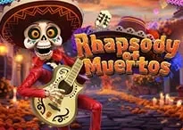 Rhapsody of Muertos